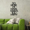 Decorative Metal Wall Accessory Do More Of What Makes You Happy Metal Decor Black 279ENZ1130 2