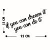 Decorative Wooden Wall Accessory If You Can Dream It You Can Do It Black 576SKL1108 4